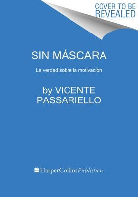 Sin m scara by Passariello, Vicente