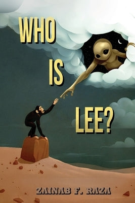 Who Is Lee? by Raza, Zainab F.