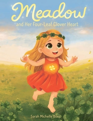 Meadow and Her Four-Leaf Clover Heart by Boes, Sarah