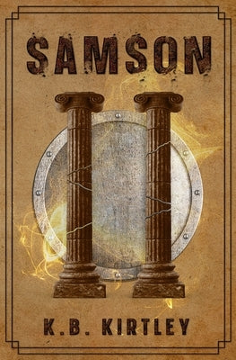 Samson by Kirtley, K. B.