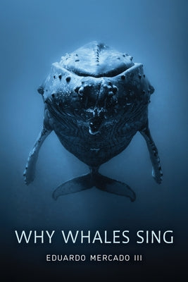 Why Whales Sing by Mercado, Eduardo