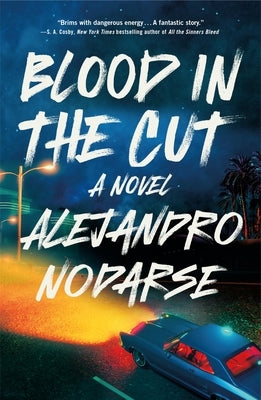 Blood in the Cut by Nodarse, Alejandro