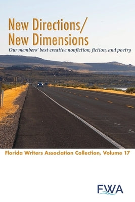 New Directions/New Dimensions by Association, Florida Writers