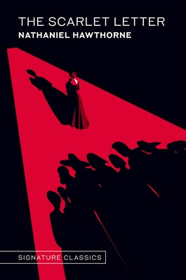 The Scarlet Letter (Graphic Art Collector's Edition) by Hawthorne, Nathaniel