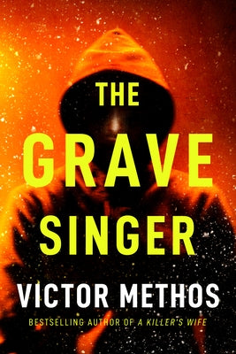 The Grave Singer by Methos, Victor