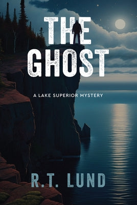 The Ghost by Lund, R. T.