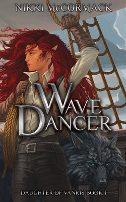 Wave Dancer by McCormack, Nikki