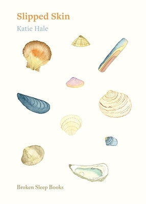 Slipped Skin by Hale, Katie