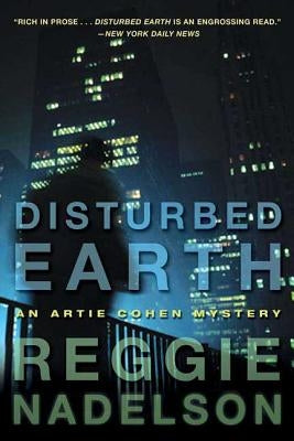 Disturbed Earth: An Artie Cohen Mystery by Nadelson, Reggie