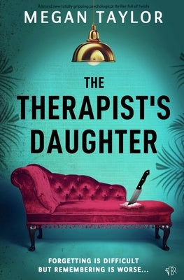 The Therapist's Daughter by Taylor, Megan