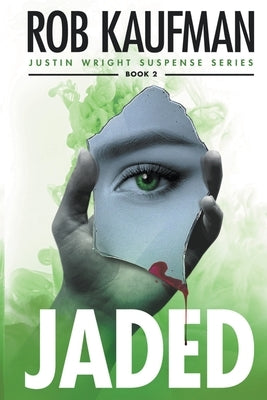 JADEd by Kaufman, Rob