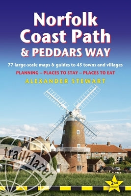 Norfolk Coast Path & Peddars Way: British Walking Guide: 77 Large-Scale Walking Maps (1:20,000) & Guides to 45 Towns & Villages - Planning, Places to by Stewart, Alexander