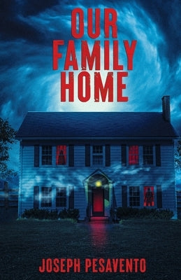 Our Family Home by Pesavento, Joseph