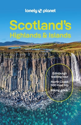 Lonely Planet Scotland's Highlands & Islands by Reaney, Joseph