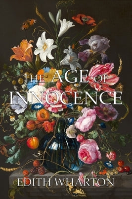 The Age of Innocence by Wharton, Edith