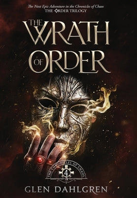 The Wrath of Order by Dahlgren, Glen
