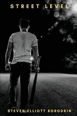 Street Level by Borodkin, Steven Elliott