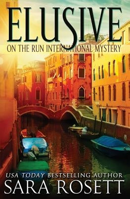 Elusive by Rosett, Sara