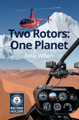 Two Rotors: One Planet by Wilson, Peter