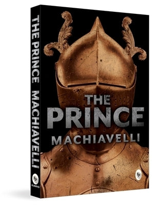 The Prince by Machiavelli, Nicolo