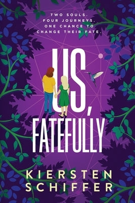 Us, Fatefully by Schiffer, Kiersten