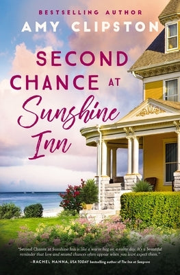 Second Chance at Sunshine Inn: A Sweet Contemporary Romance by Clipston, Amy
