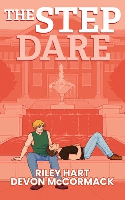 The Step Dare (Peach State Stepbros #3): Special Edition by McCormack, Devon