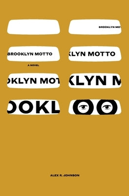 Brooklyn Motto by Johnson, Alex R.