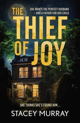 The Thief of Joy by Murray, Stacey