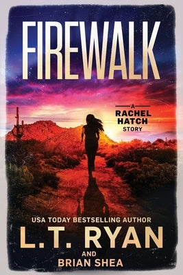 Firewalk by Ryan, L. T.