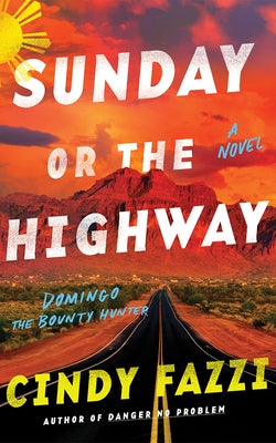 Sunday or the Highway by Fazzi, Cindy