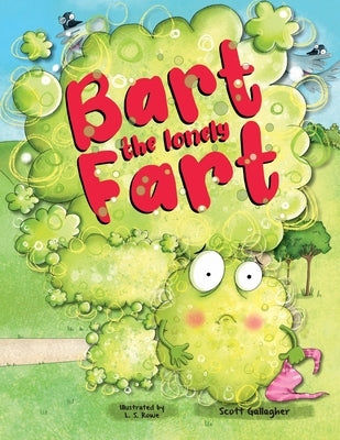Bart the Lonely Fart by Gallagher, Scott