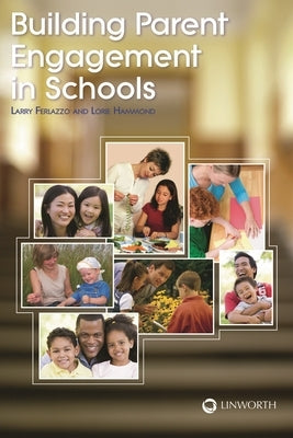 Building Parent Engagement in Schools by Ferlazzo, Larry