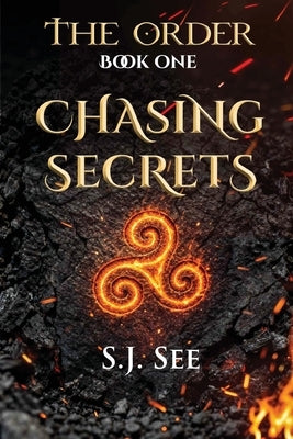 Chasing Secrets by See, S. J.