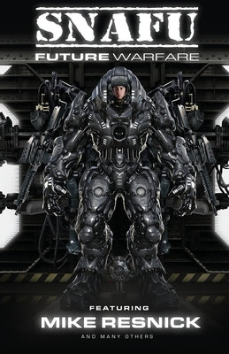 SNAFU Future Warfare by Resnick, Mike