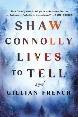 Shaw Connolly Lives to Tell by French, Gillian