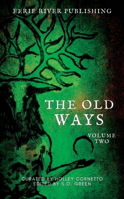 The Old Ways: Volume Two by Olausson, Elin