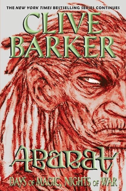 Abarat: Days of Magic, Nights of War by Barker, Clive