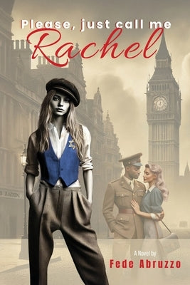 Please, Just Call Me Rachel by Abruzzo, Fede