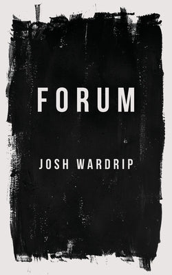 Forum by Wardrip, Josh