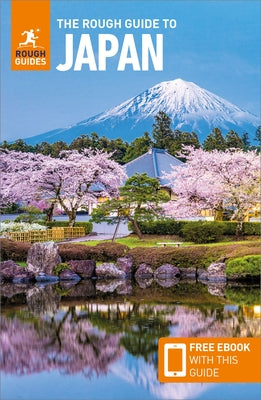 The Rough Guide to Japan: Travel Guide with eBook by Guides, Rough