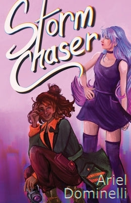 Storm Chaser by Dominelli, Ariel