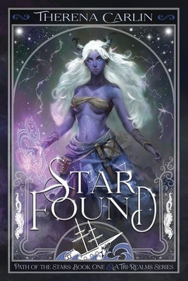 Star Found: An epic paranormal fantasy romance novel by Carlin, Therena