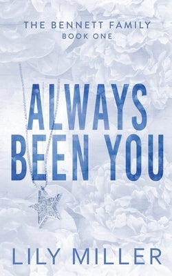 Always Been You by Miller, Lily