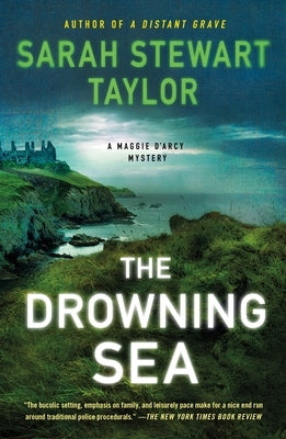The Drowning Sea: A Maggie d'Arcy Mystery by Taylor, Sarah Stewart