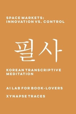 Space Markets: Innovation vs. Control by Ai Lab for Book-Lovers