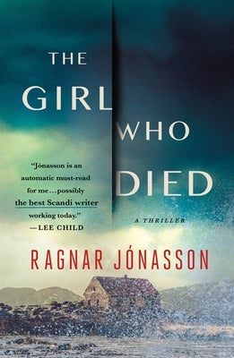 The Girl Who Died: A Thriller by Jónasson, Ragnar