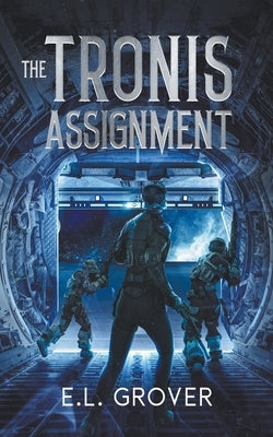 The Tronis Assignment by Grover, E. L.