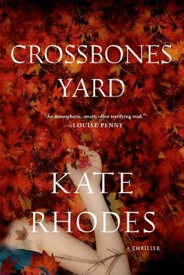 Crossbones Yard by Rhodes, Kate