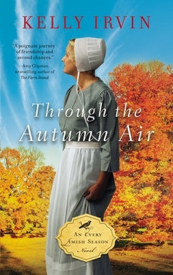 Through the Autumn Air by Irvin, Kelly